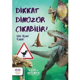Dikkat Dinozor Çıkabilir Cezve Çocuk Yayınları