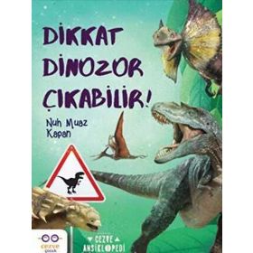 Dikkat Dinozor Çıkabilir Cezve Çocuk Yayınları