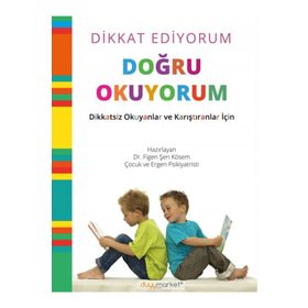 Dikkat Ediyorum Doğru Okuyorum - Dr. Figen Şen Kösem