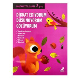 Dikkat Ediyorum, Düşünüyorum, Çözüyorum Öğrenmeye İlk Adım 3 Yaş-Erdem Yayınları