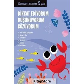 Dikkat Ediyorum, Düşünüyorum, Çözüyorum Öğrenmeye İlk Adım 5 Yaş Kollektif Erdem Yayınları