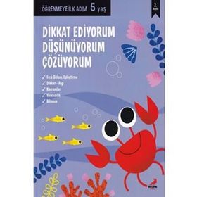 Dikkat Ediyorum Düşünüyorum Çözüyorum Öğrenmeye İlk Adım-Erdem Çocuk Yayınları