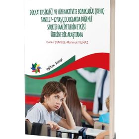 DIKKAT EKSİKLİĞİ HIPERAKTIVITE BOZUKLUĞU HIPERAKTIVITE BOZUKLUĞU - EYÜP SABRI ERCAN
