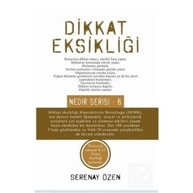 Dikkat Eksikliği - Nedir Serisi - 6 - Serenay Özen