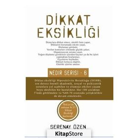 Dikkat Eksikliği - Nedir Serisi - 6 - Serenay Özen