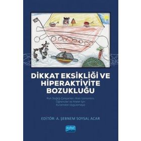 Dikkat Eksikliği ve Hiperaktivite Bozukluğu Burhan Burhanoğlu Etki Yayınları
