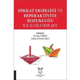 Dikkat Eksikliği ve Hiperaktivite Bozukluğu Burhan Burhanoğlu Etki Yayınları