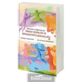 Dikkat Eksikliği ve Hiperaktivite Bozukluğu Burhan Burhanoğlu Etki Yayınları