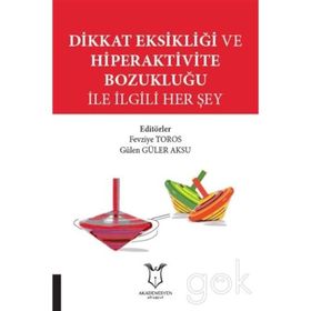 Dikkat Eksikliği ve Hiperaktivite Bozukluğu Burhan Burhanoğlu Etki Yayınları