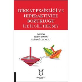 Dikkat Eksikliği ve Hiperaktivite Bozukluğu Burhan Burhanoğlu Etki Yayınları