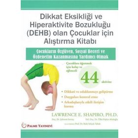 Dikkat Eksikliği ve Hiperaktivite Bozukluğu DEHB Olan Çocuklar için Alıştırma Kitabı Palme Yayınevi