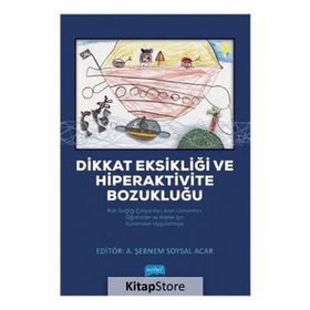 Dikkat Eksikliği Ve Hiperaktivite Bozukluğu Kollektif Nobel Yayın Dağıtım