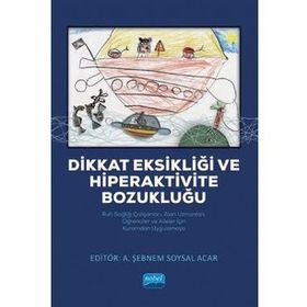 Dikkat Eksikliği Ve Hiperaktivite Bozukluğu Kollektif Nobel Yayın Dağıtım