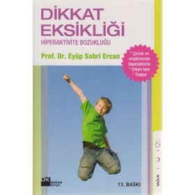 DIKKAT EKSIKLIĞI VE HIPERAKTIVITE - OSMAN ABALI