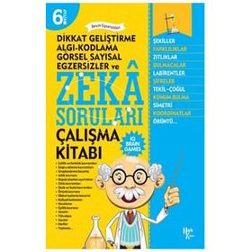 Dikkat Geliştirme, Algı-kodlama, Görsel Sayısal, Egzersizler Ve Zeka Soruları 6 - Kolektif