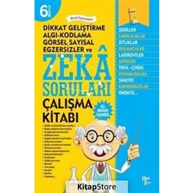 Dikkat Geliştirme, Algı-kodlama, Görsel Sayısal, Egzersizler Ve Zeka Soruları 6 - Kolektif