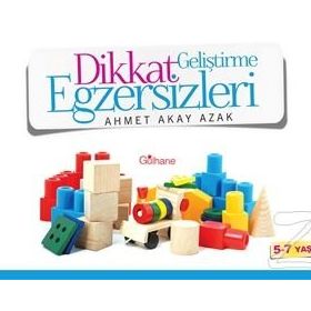 Dikkat Geliştirme Egzersizleri - Ahmet Akay Azak