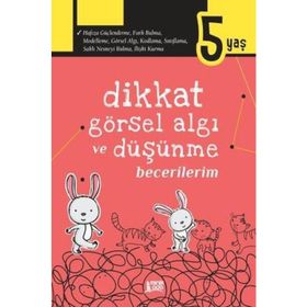 Dikkat Görsel Algı ve Düşünme Becerilerim 5 Yaş - Minik Ada