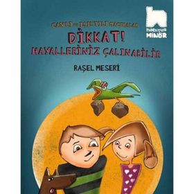 Dikkat Hayalleriniz Çalınabilir - Raşel Meseri