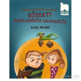 Dikkat Hayalleriniz Çalınabilir - Raşel Meseri