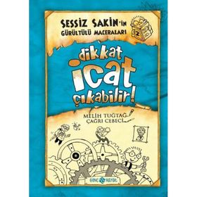DIKKAT İCAT ÇIKABILIR SESSIZ SAKIN'IN GÜRÜLTÜLÜ MACERALARI - 2 - MELIH TUĞTAĞ