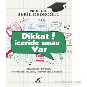 Dikkat İçeride Sınav Var - Beril Dedeoğlu