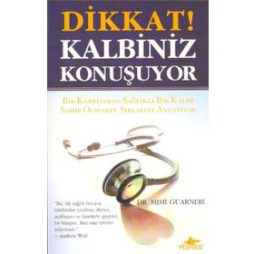 DIKKAT! KALBINIZ KONUŞUYOR BIR KADIN SOSYOLOG SAĞLIKLI BIR KALBE SAHIP OLMANIN SIRLARINI ANLATIYOR - MIMI GUARNERI