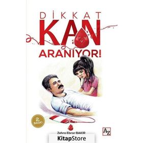 Dikkat Kan Aranıyor! - Zehra Ebrar Bakır