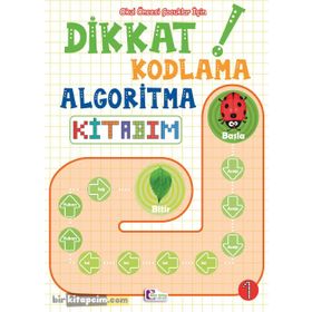 Dikkat Kodlama Algoritma Kitabım 1 - Kolektif