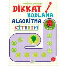 Dikkat Kodlama Algoritma Kitabım 2 - Kolektif