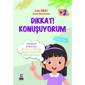 Dikkat! Konuşuyorum 2+ Yaş İrem Fırat