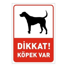 Dikkat Köpek Var 25x35 cm Levhası