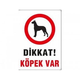 Dikkat Köpek Var 25x35 cm Levhası