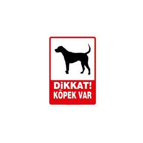 Dikkat Köpek Var 25x35 cm Levhası