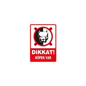 Dikkat Köpek Var 25x35 cm Levhası
