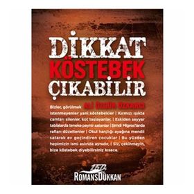 DIKKAT KÖSTEBEK ÇIKABİLİR - ALI ÖZGÜR ÖZKARCI