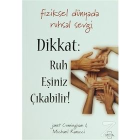 Dikkat Ruh Eşiniz Çıkabilir! - Michael Ranucci Janet Cunningham
