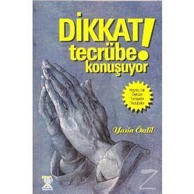 DIKKAT TECRÜBE KONUŞUYOR - GENEL