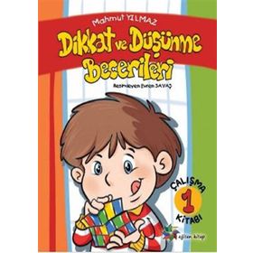Dikkat ve Düşünme Becerileri 1 Mahmut Yılmaz