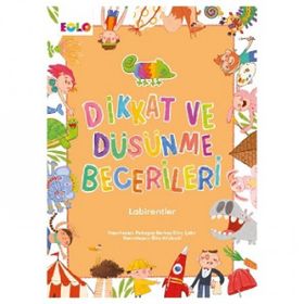 Dikkat ve Düşünme Becerileri - Labirentler - Kolektif