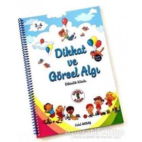 Dikkat ve Görsel Algı Etkinlik Kitabı - Celal Akbaş - Sihirli Kalem
