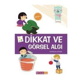 Dikkat ve Görsel Algı Etkinlikleri 36 Ay - Elif Alkan