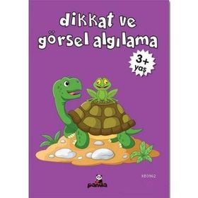 Dikkat ve Görsel Algılama 3 Yaş - Beyaz Panda Yayınları