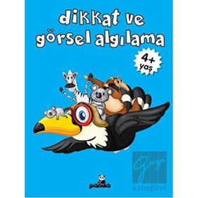 Dikkat ve Görsel Algılama 4 Yaş - Beyaz Panda Yayınları