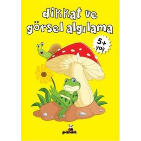 Dikkat ve Görsel Algılama 5 Yaş - Beyaz Panda Yayınları