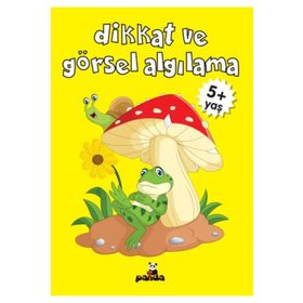Dikkat ve Görsel Algılama 5 Yaş - Beyaz Panda Yayınları