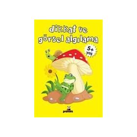 Dikkat ve Görsel Algılama 5+Yaş - Deniz Gökmeriç