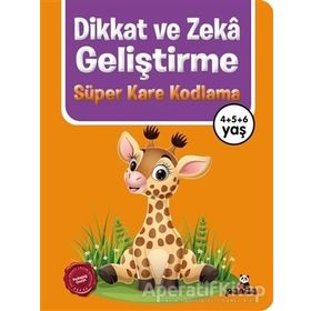 Dikkat ve Zekâ Geliştirme – Kare Kodlama - Kolektif - Beyaz Panda Yayınları