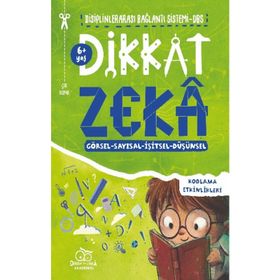 Dikkat ve Zeka Akademisi +6 Yaş Dikkati Ve Düşünme Becerilerini Geliştirme