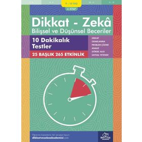 Dikkat ve Zeka Akademisi On Dakikalık Testler - Matematik ve Görsel Zekâ (9 - 10 Yaş) - Bilişsel ve Düşünsel Beceriler